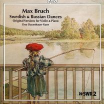 Max Bruch: Swedish & Russian Dances (Original Versions For Violin & Piano)