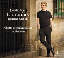 Jose de Nebra & Francisco Corselli: Cantadas