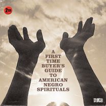 A First Time Buyer's Guide To American Negro Spirituals