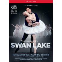 Tchaikovsky:swan Lake [natalia Osipova; Matthew Golding; Elizabeth McGorian; Gary Avis; Alastair Marriott; Valeri Hristov]