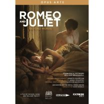 Romeo and Juliet Beyond Words [william Bracewell; Francesca Hayward; Royal Opera House] [opus Arte: Oa1294d]