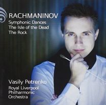Rachmaninov: Symphonic Dances; Isle of the Dead; the Rock