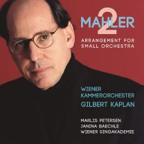Mahler: Symphony No. 2 In C Minor "resurrection" (Arrangement For Small Orchestra By Gilbert Kaplan and Rob Mathes)