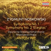 Zygmunt Noskowski: Symphony No. 1; Symphony No. 2 'elegiac