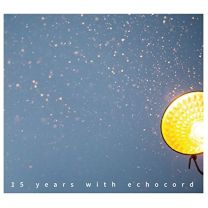 15 Years With Echocord