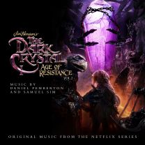 Dark Crystal Age of Resistance Vol 2 Music From Series