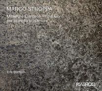 Marco Stroppa: Miniature Estrose Primo Libro