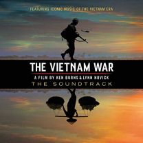 Vietnam War - A Film By Ken Burns & Lynn Novick - the Soundtrack