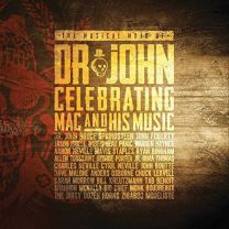 Musical Mojo of Dr. John: A Celebration of Mac & His Music