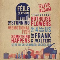 Feile Classical the Live Album and DVD