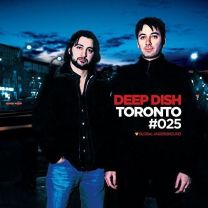 Global Underground #25: Deep Dish - Toronto (Limited Edition)