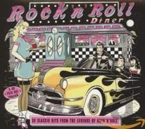 Rock N Roll Diner: 50 Classic Hits From the Legends of Rock N Roll