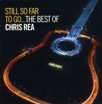 Still So Far To Go - the Best of Chris Rea