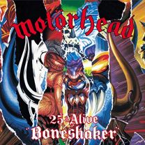 25 & Alive (Boneshaker)