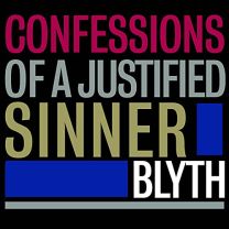 Confessions of A Justified Sinner